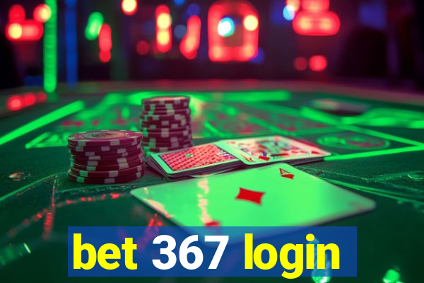 bet 367 login